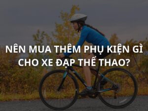 phụ kiện xe đạp thể thao